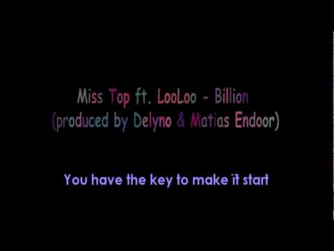 Miss Top ft. LooLoo - Billion (produced by Delyno & Matias Endoor) - Lyrics on screen