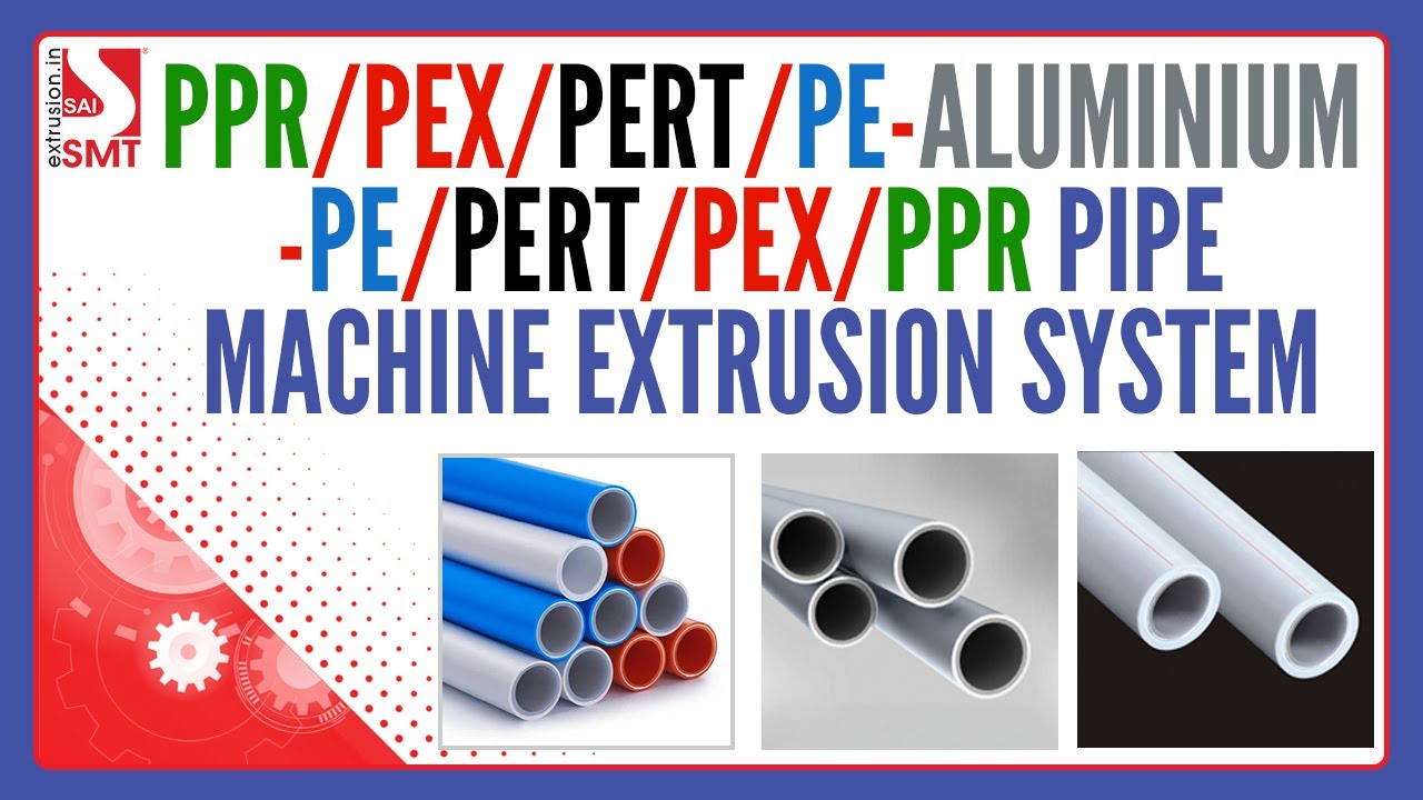 MOST ADVANCED PPR/PEX/PERT/PE-AL-PPR/PEX/PERT/PE COMPOSITE MACHINE
