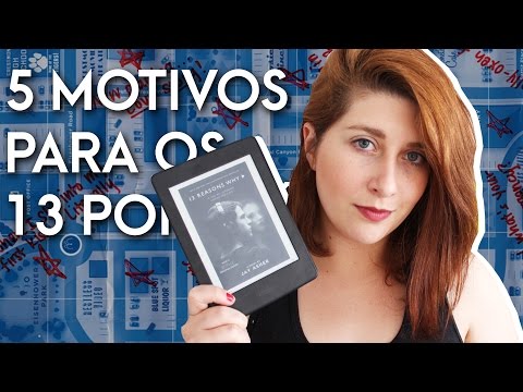 5 MOTIVOS PARA LER (e talvez assistir) OS 13 PORQUS de JAY ASHER | Pausa Para Um Caf