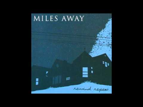 Miles Away - Safe As Houses