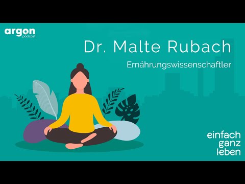 , title : 'Ernährungsmythen mit Dr. Malte Rubach | einfach ganz leben'