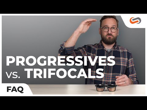 Progressive Lenses VS. Trifocals