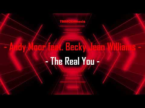 Andy Moor feat. Becky Jean Williams - The Real You