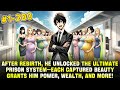 After Rebirth He Unlocked The Prison System Catching Beauties Earns Him Massive Rewards