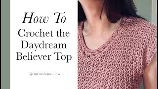 Daydream Believer Top - Crochet Tutorial
