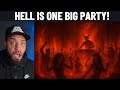 Hell Is One Big Party!
