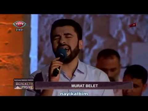 Murat Belet YAKMA YA RABBİ Bereketa Paşive 27 Ramazan 2014