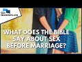 What does the Bible say about sex before marriage? | GotQuestions.org