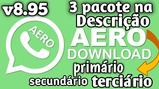 Whatsapp Aero V8.95- Atualizado Com Correes|Funes Extremas Design incrvel|E Muito Mais.
