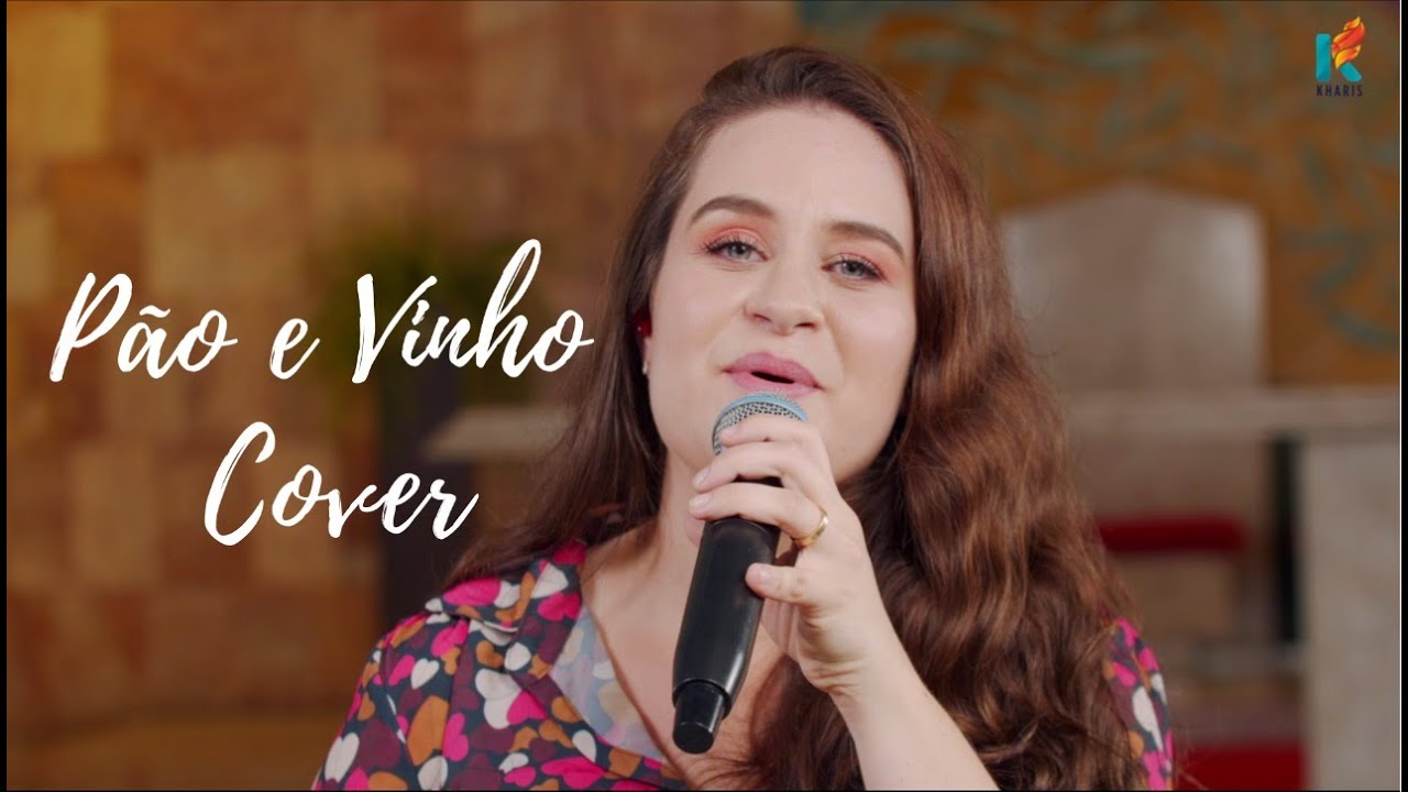 Pão e Vinho - Ministério Amor e Adoração - Projeto Kharis (Cover)