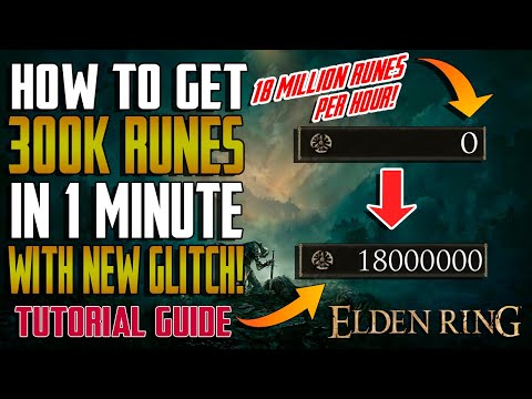 Elden Ring - HOW TO GET 300K RUNES PER MINUTE WITH NEW GLITCH! - TUTORIAL GUIDE (Elden Ring Guide)