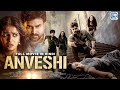 ANVESHI Hindi Dubbed Full Movie 2025 Vijay Dharan Simran Gupta Ananya New South Movie 2025