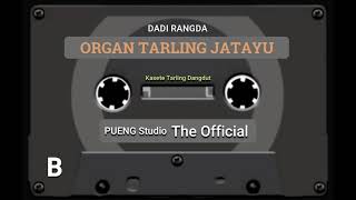 Download lagu ORGAN TARLING JATAYU || DADI RANGDA mp3 Download lagu ORGAN TARLING JATAYU || DADI RANGDA mp3