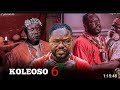 Koleoso 6 Final Saga ITELEDICON Tv Latest Yoruba Movie