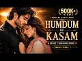 HUMDUM KI KASAM Full Song Heart Touching Sad Song Trending Reels Song 2026