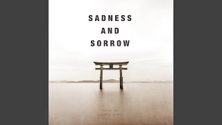 Sadness and Sorrow (From &quot;Naruto&quot;)