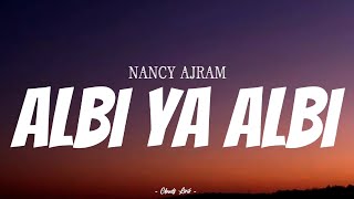NANCY AJRAM - Albi Ya Albi  ( Video Lirik )