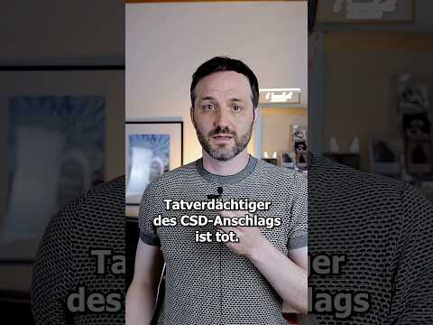 Tatverdächtiger des CSD-Anschlags ist tot .