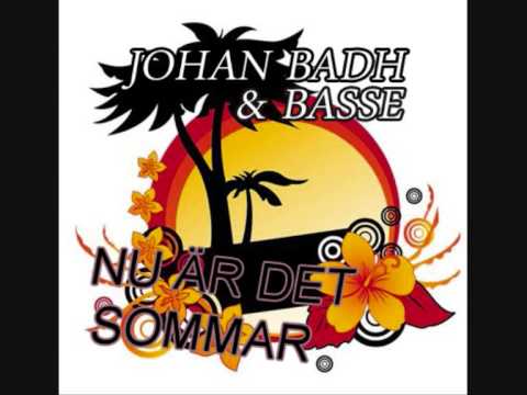Johan Badh & Basse - Nu Är Det Sommar!