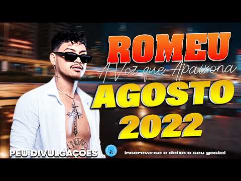 Romeu A Voz que Apaixona - Músicas Novas 2022