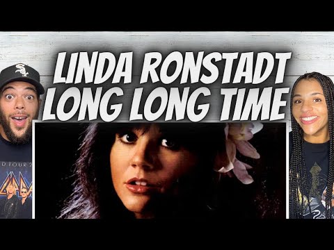 BEAUTIFUL!| FIRST TIME HEARING Linda Ronstadt -  Long Long Time REACTION
