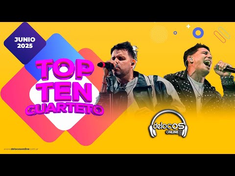 Top Ten Cuarteto [Junio 2025] (Videos) | De Locos Online