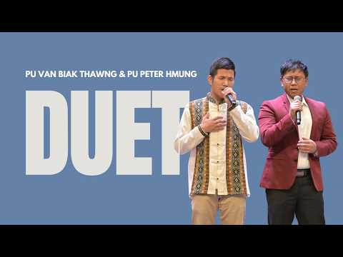 Ka Ṭih Lo || Pu Van Biak Thawng le Pu Peter Hmung