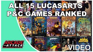All 15 LucasArts Point-&-Click Adventure Games Ranked - VIDEO VERSION