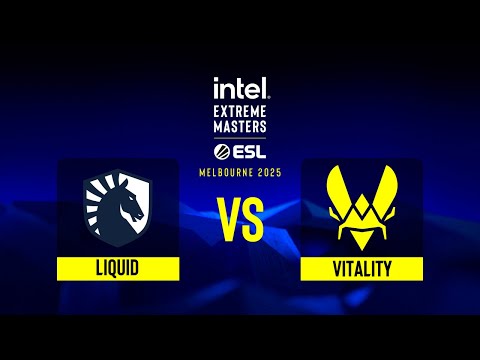 Liquid vs. Vitality - IEM Melbourne 2025 - Group B