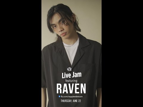 Rappler Live Jam: raven