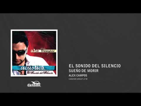 Sueño de morir - Alex Campos