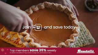 Top members save up to 35% weekly with Randalls forU™. Make your holidays sweeter, join and save.
