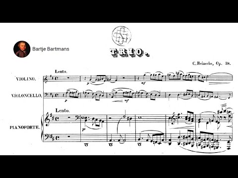 Carl Reinecke - Piano Trio No. 1, Op. 38 (1851)