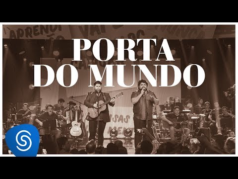 César Menotti e Fabiano - Porta do Mundo (DVD Memórias 2) [Vídeo Oficial]