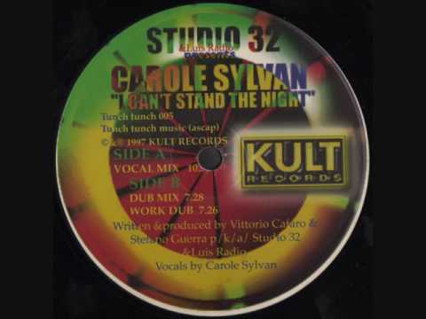 Carole Sylvan - I Can't Stand The Night  (Vocal Mix)