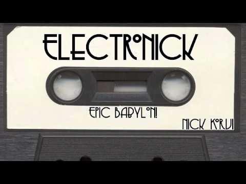 Nick Korvi - Epic Babylon! ( Sandro Silva & Quintino vs. Congorock )