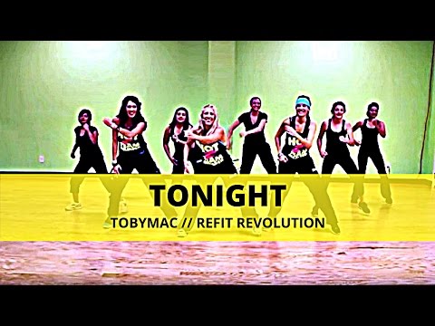 "Tonight" || TobyMac feat. John Cooper || Dance Fitness || REFIT® Revolution