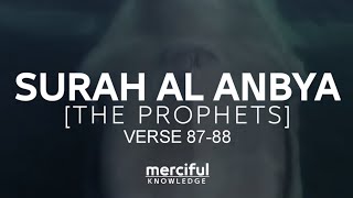 Download lagu SURAH AL ANBYA VERSE | 87-88 And [mention] the man of [fish] Whale [i.e., Yunus], mp3