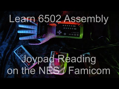 Joystick Reading on the NES / Famicom and SNES - Learn 6502 Assembly Lesson P15