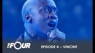 Vincint: Slays&quot;CREEP&quot; and WOWS The Judges! | Finale | The Four