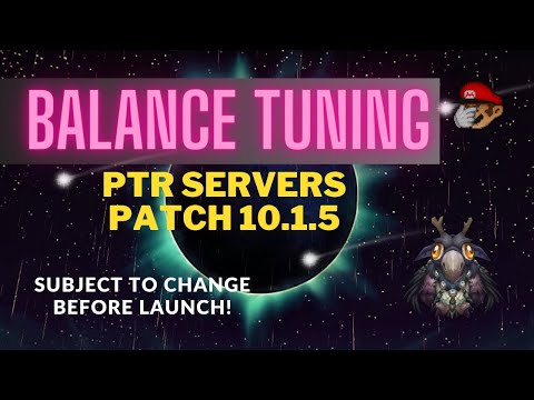 PTR Patch Notes 10.1.5 Balance Druid Changes
