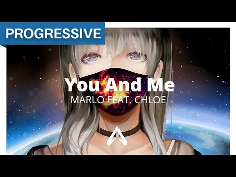 MaRLo feat. Chloe - You And Me