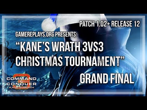 Gamereplays Kane's Wrath 3vs3 Tournament - Grand Finals [bo5]