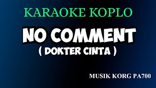 Download lagu NO COMMENT - Tuty Wibowo ( KARAOKE Versi SKA KOPLO NADA CEWEK COVER KORG PA700 ) mp3 Download lagu NO COMMENT - Tuty Wibowo ( KARAOKE Versi SKA KOPLO NADA CEWEK COVER KORG PA700 ) mp3