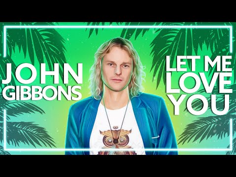 John Gibbons x Franklin - Let Me Love You [Lyric Video]