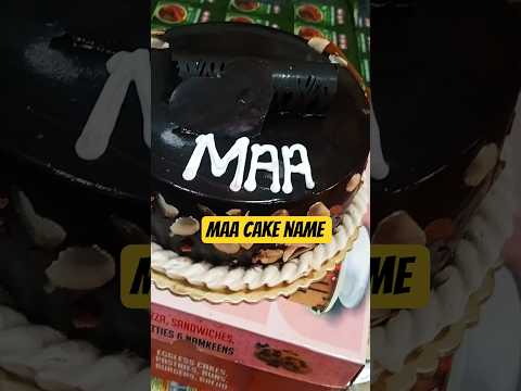 maa cake name #trending