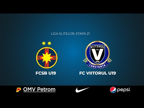 Liga Elitelor U19, Etapa 21: FCSB U19 - FC Viitorul U19