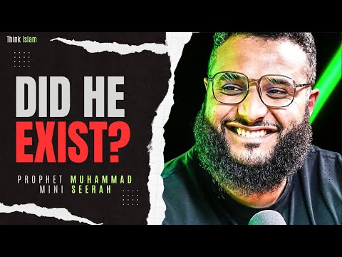 The Reality Of Prophet Muhammad's Existence (SHOCKING!)| Mini Seerah Part-1