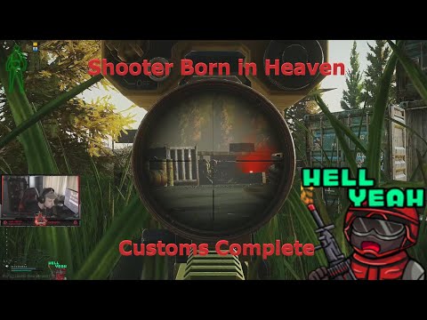 Shooter Born in Heaven Customs Complete 12.12 - Escape From Tarkov