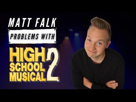 Matt Falk has some Problems with High School Musical 2!